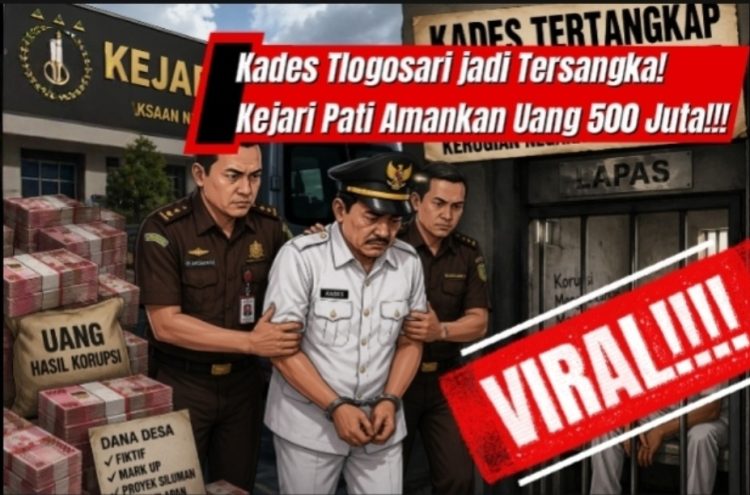 Korupsi Rp805 Juta, Kades Tlogosari Siap – Siap di Hukum 20 Tahun Penjara