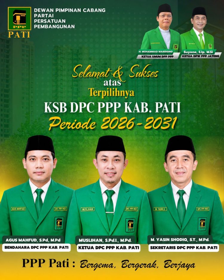 Muslihan Nahkodai PPP Pati, Kader Diminta Solid