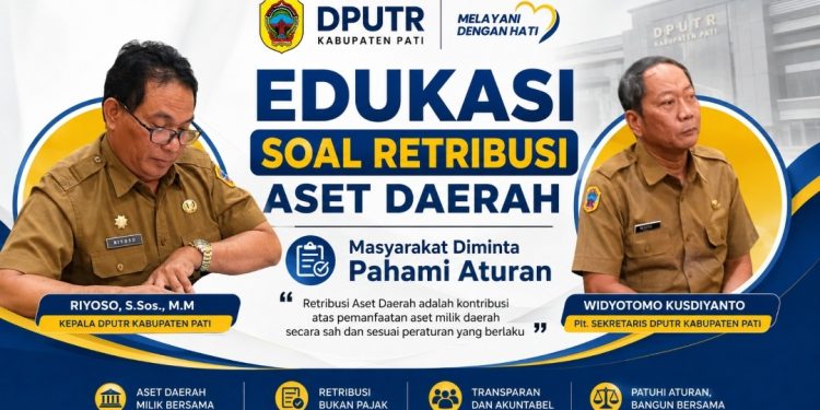 Biar Tak Salah Paham! DPUTR Pati Jelaskan Retribusi Pemanfaatan Aset Daerah