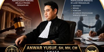 Pahami Perkara Hukum, Anwar : Strategi Litigasi dan Non-Litigasi