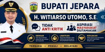 Tak Anti Kritik, Bupati Jepara : Utamakan Suara Rakyat