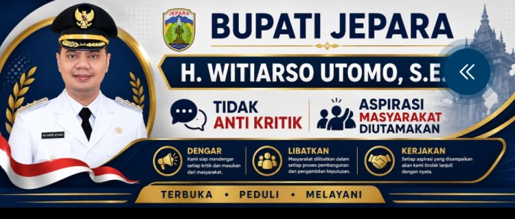 Tak Anti Kritik, Bupati Jepara : Utamakan Suara Rakyat