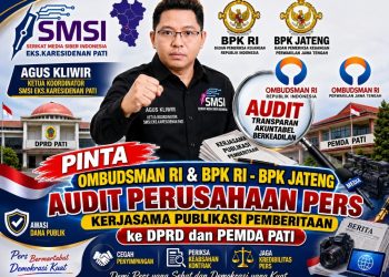 Kerja Sama Publikasi DPRD – Pemkab Pati Disorot, SMSI : Jangan Cuma Audit Berkas