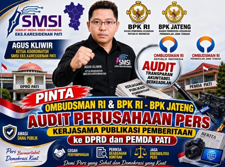 Kerja Sama Publikasi DPRD – Pemkab Pati Disorot, SMSI : Jangan Cuma Audit Berkas