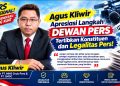 Marwah Jurnalistik Jadi Sorotan, Agus Kliwir Dukung Dewan Pers Benahi Organisasi Wartawan dan Perusahaan Pers