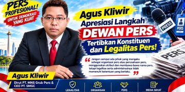 Marwah Jurnalistik Jadi Sorotan, Agus Kliwir Dukung Dewan Pers Benahi Organisasi Wartawan dan Perusahaan Pers