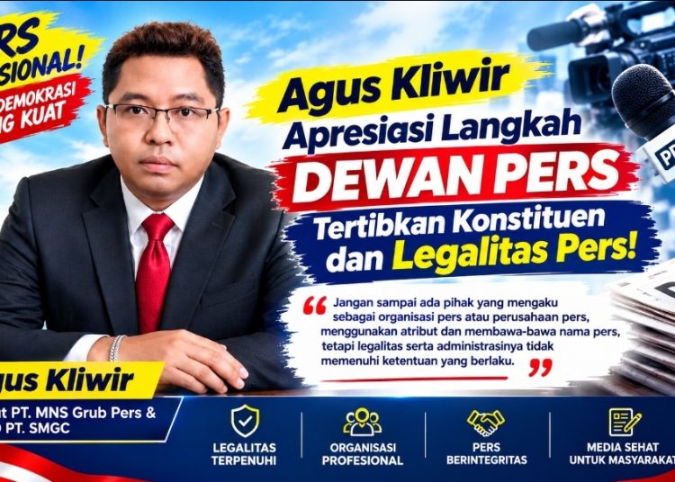 Marwah Jurnalistik Jadi Sorotan, Agus Kliwir Dukung Dewan Pers Benahi Organisasi Wartawan dan Perusahaan Pers